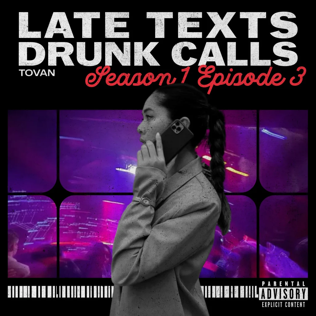 Late Texts, Drunk Calls by Tovan